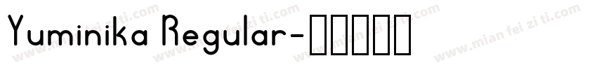 Yuminika Regular字体转换